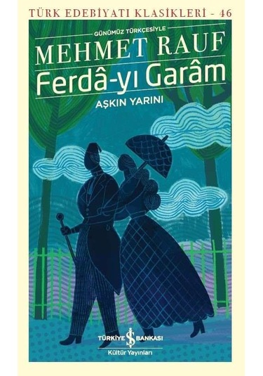 Ferdâ-Yı Garâm – Aşkın Yarını
