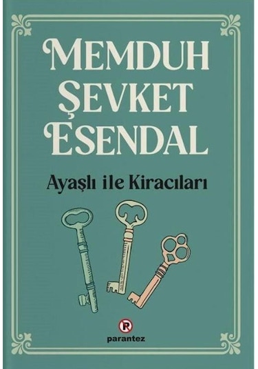 Ayaşlı İle Kiracıları / Memduh Şevket Esendal