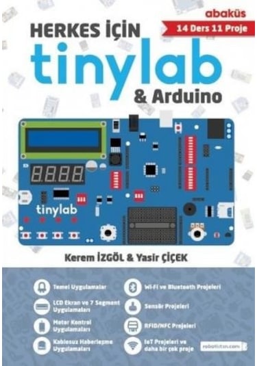 Herkes İçin Tinylab&Arduino  -  Kerem İzgöl  -   Yasir Çiçek  -  Abaküs Kitap
