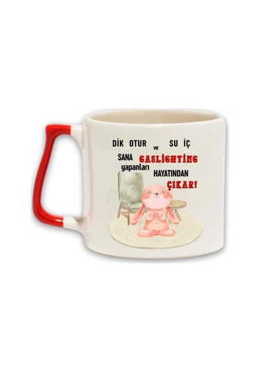 Gaslıghtıng Yapanları Hayatından Çıkar Baskılı Eğlenceli Hediyelik Renkli Kulplu Fincan-kupa Bardak Kırmızı