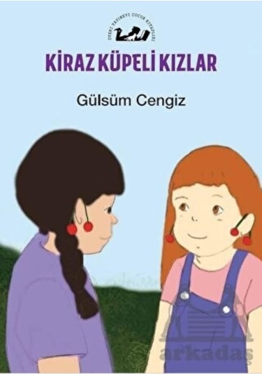 Kiraz Küpeli Kızlar - Gülsüm Cengiz - Öteki Yayınevi