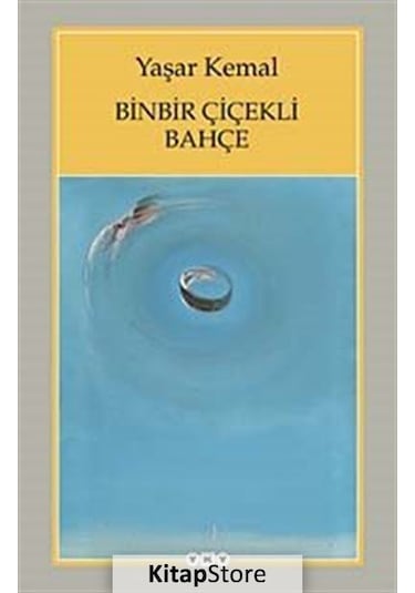 Binbir Çiçekli Bahçe / Yaşar Kemal