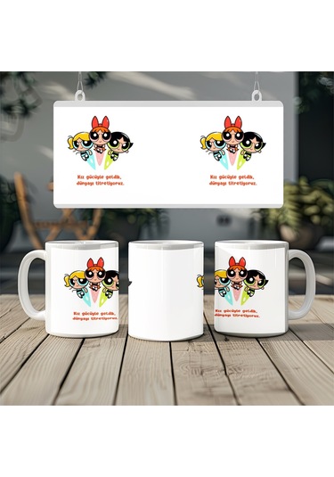 Powerpuff Girls Kız Gücüyle Geldik Dünyayı Titretiyoruz Yazılı Kupa Bardak - Arkadaş Temalı Hediye Beyaz
