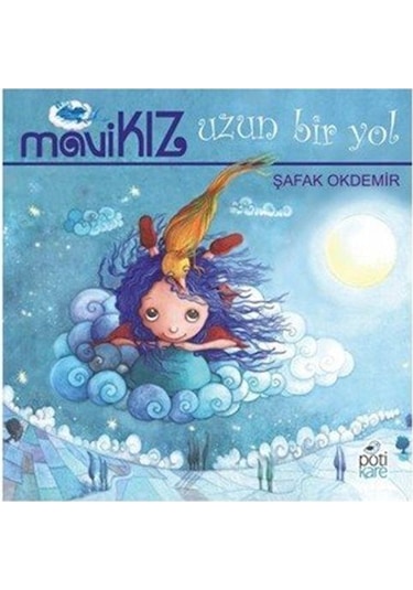 Mavi Kız / Uzun Bir Yol / Şafak Okdemir