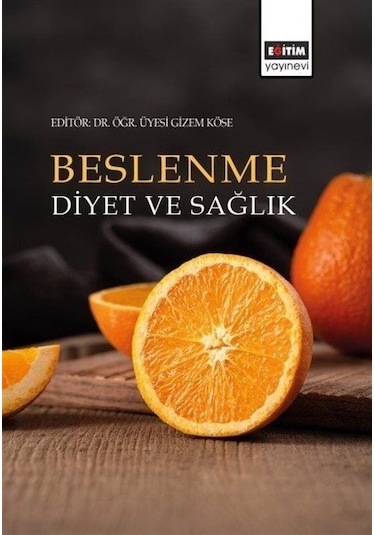 Beslenme, Diyet ve Sağlık / Gizem Köse