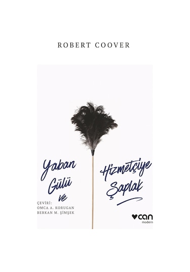 Yaban Gülü Ve Hizmetçiye Şaplak