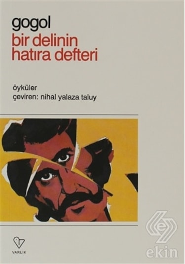 Bir Delinin Hatıra Defteri - Nikolay Vasilyeviç Gogol - Varlık Yayınları