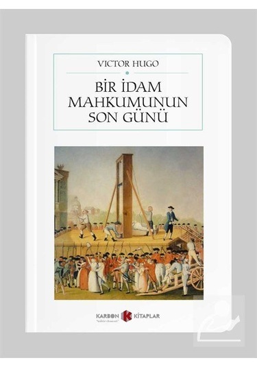 Bir İdam Mahkumunun Son Günü (Cep Boy) (Tam Metin) / Victor Hugo