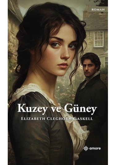 Kuzey Ve Güney / Elizabeth Cleghorn Gaskell