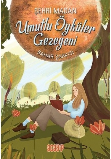 Umutlu Öyküler Gezegeni 4-Bahar Şarkısı - Şehri Madan - Acayip