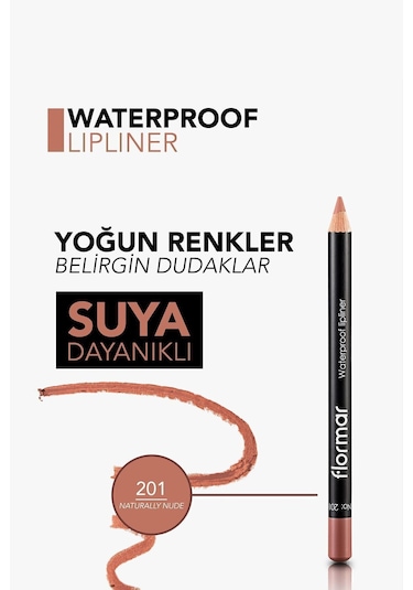 Flormar Waterproof Lipliner Sudan Etkilenmeyen Dudak Kalemi 201 Naturally Nude