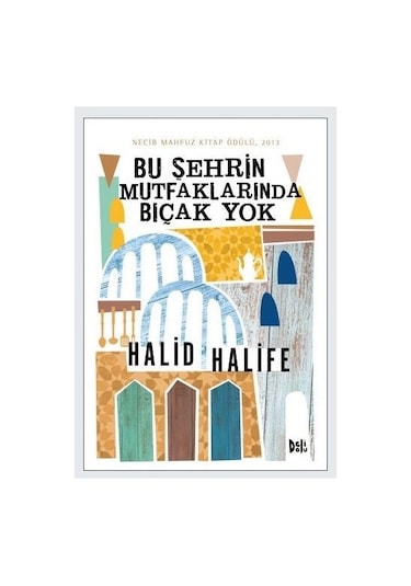 Bu Şehrin Mutfaklarında Bıçak Yok