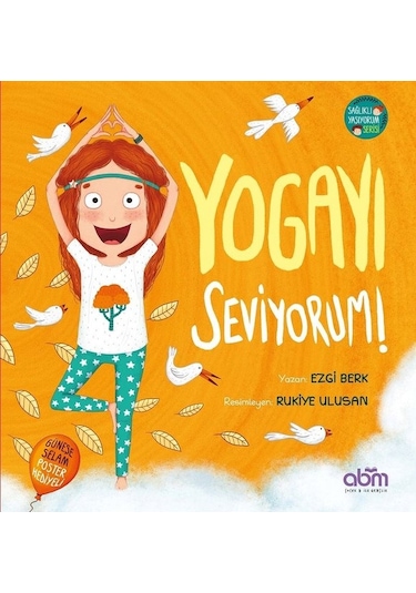 Yogayı Seviyorum! - Ezgi Berk - Abm Yayınevi