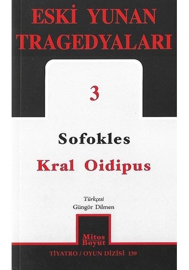 Eski Yunan Tragedyaları 3-Kral Oidipus - Sofokles - Mitos Boyut Yayınları