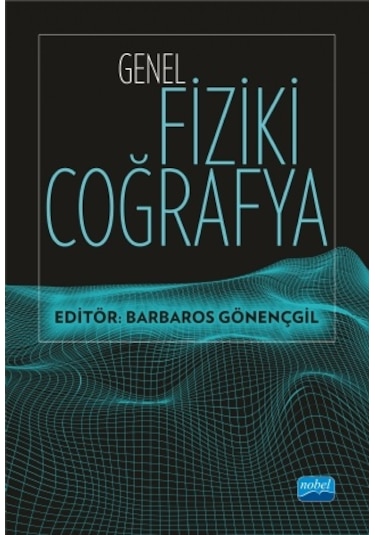 Genel Fiziki Coğrafya- Nobel Akademik Yayıncılık