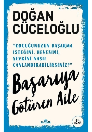 Başarıya Götüren Aile - Doğan Cüceloğlu - Kronik Kitap