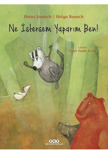 Ne İstersem Yaparım Ben! - Heinz Janisch - Yapı Kredi Yayınları