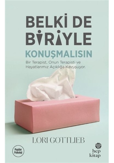 Belki de Biriyle Konuşmalısın - Lori Gottlieb - Hep Kitap