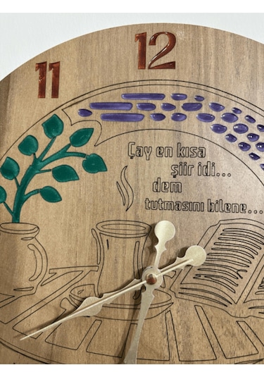 Ahşap Desen Duvar Saati - Çay Bir Şiir İdi - Epoksi Reçine Kaplamalı - 40 Cm Ahşap