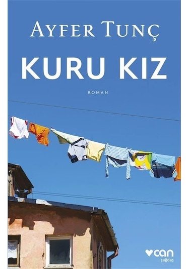 Kuru Kız - Ayfer Tunç - Can Yayınları