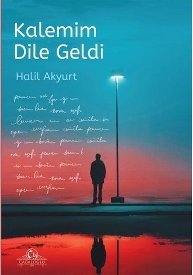 Kalemim Dile Geldi / Halil Akyurt