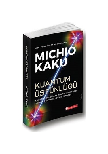 Kuantum Üstünlüğü / Michio Kaku