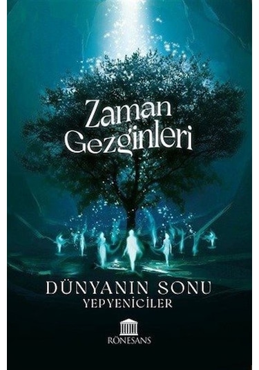 Zaman Gezginleri - Dünyanın Sonu- Rönesans Yayınları