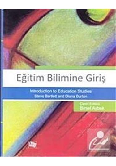 Eğitim Bilimine Giriş (Steve Bartlett-Diana Burton) / Diana Bu...