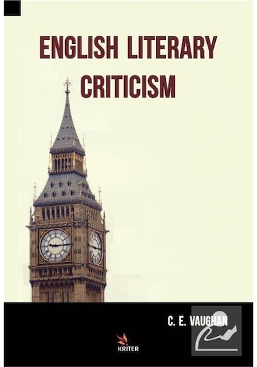 English Literary Criticism - C. E. Vaughan - Kriter