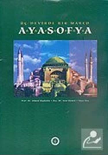 Üç Devirde Bir Mabed Ayasofya Kutulu - Doç. Dr. Said Öztürk