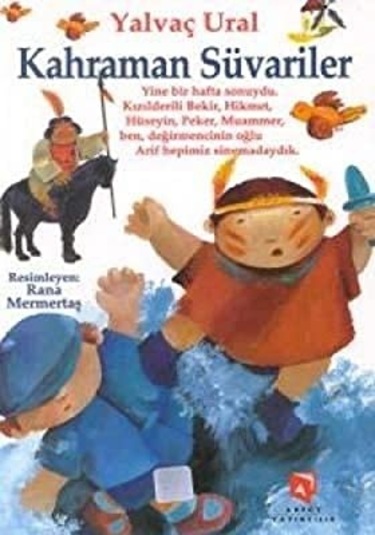 Kahraman Süvariler - Yalvaç Ural
