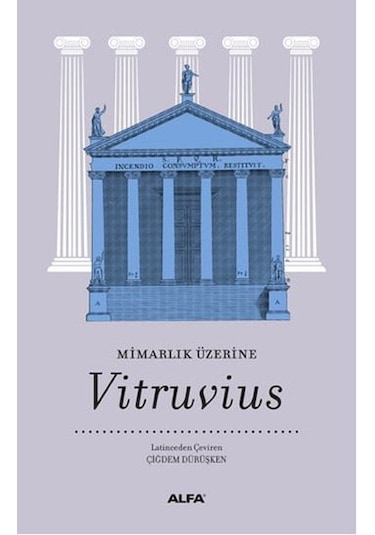 Mimarlık Üzerine Vitruvius- Alfa Yayıncılık