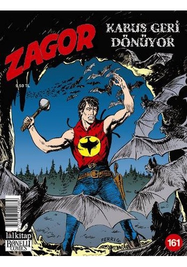 Zagor Sayı - 161- Kabus Geri Dönüyor - Moreno Burattini - Lal