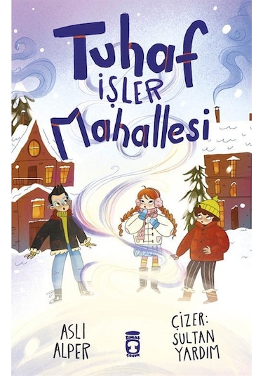 Tuhaf İşler Mahallesi / Aslı Alper