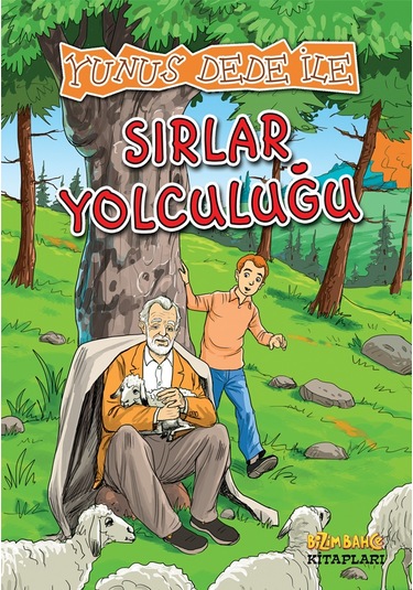 Yunus Dede ile Sırlar Yolculuğu - Mehmet Akif Karayel