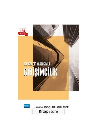 Güncel Bir Yaklaşımla Girişimcilik- Nobel Akademik Yayıncılık