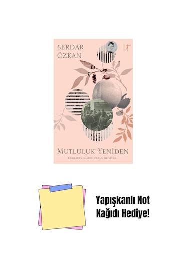 Mutluluk Yeniden + Yapışkanlı Not Kağıdı