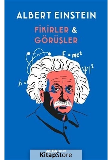 Fikirler ve Görüşler / Albert Einstein