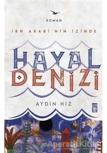 Hayal Denizi - Aydın Hız - Timaş Yayınları