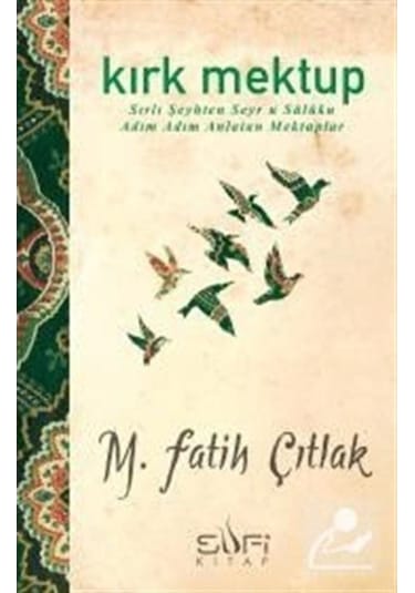 Kırk Mektup / M. Fatih Çıtlak 9789759161460
