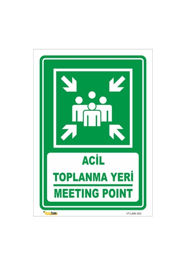 ACİL TOPLANMA YERİ / MEETING POINT LEVHASI