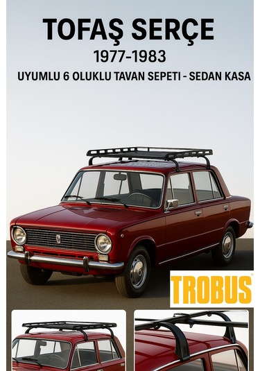 Tofaş Serçe 1977-1983 Uyumlu 6 Oluklu Tavan Sepeti - Sedan Kasa