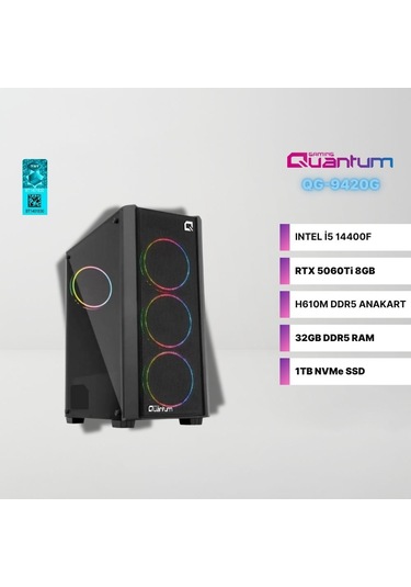 Quantum Gaming QG-9420G QY1600 i5-14400F 32 GB 1 TB SSD RTX5060Ti Dos Masaüstü Oyuncu Bilgisayarı