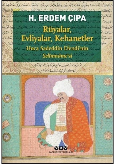 Rüyalar, Evliyalar, Kehanetler / H.erdem Çıpa