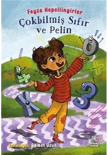 Çokbilmiş Sıfır Ve Pelin / Feyza Hepçilingirler