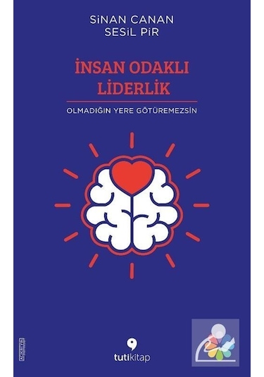 İnsan Odaklı Liderlik - Sinan Canan