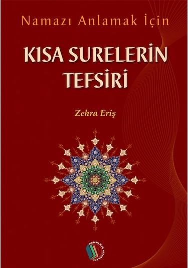 Kısa Surelerin Tefsiri - Zehra Eriş
