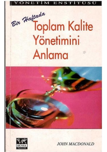 Bir Haftada Toplam Kalite Yönetimini Anlama