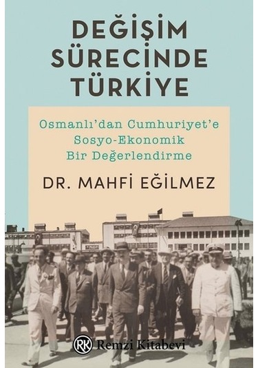 Değişim Sürecinde Türkiye Mahfi Eğilmez Remzi