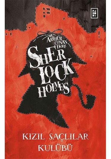 Sherlock Holmes - Kızıl Saçlılar Kulübü - Arthur Conan Doyle - Parodi Yayınları